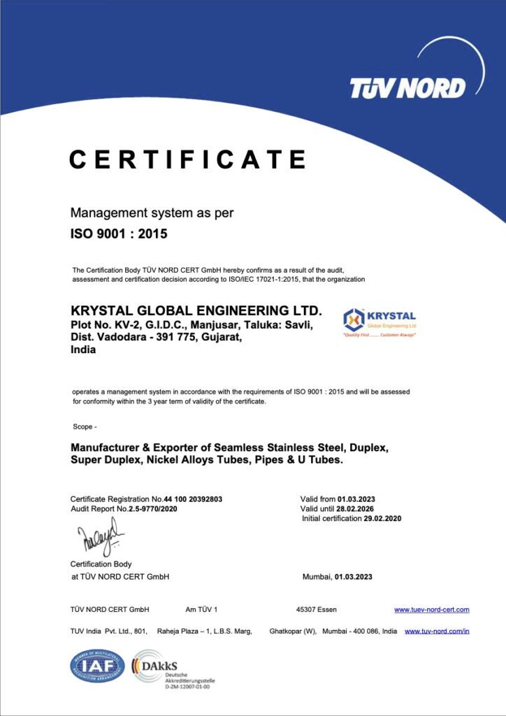 Krystal Global Engineering Limited is manufacturer of Tubes, Pipes, Duplex, Super Duplex, U Tubes, Coil Formed Tubes and is approved by ISO 9001:2015 and other different various organisations.